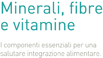 minerali fibre vitamine per una salutare integrazione alimentare